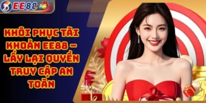 Khôi Phục Tài Khoản EE88 – Lấy Lại Quyền Truy Cập An Toàn