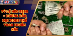 Tỷ Lệ Kèo EE88 – Hướng Dẫn Đọc Odds Thể Thao Chuẩn Xác